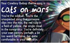 my cowboy bebop theme song is cats on mars
